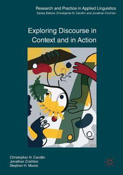 Paperback Exploring Discourse in Context and in Action Book