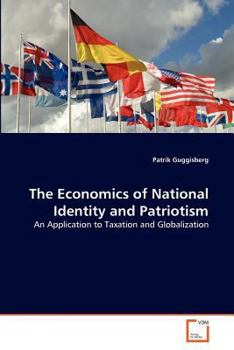 Paperback The Economics of National Identity and Patriotism Book