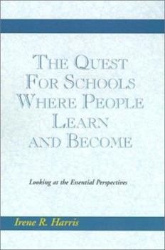Hardcover The Quest For Schools Where People Learn and Become Book