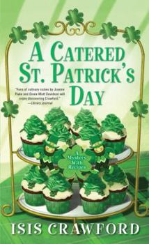 A Catered St. Patrick's Day - Book #8 of the A Mystery with Recipes