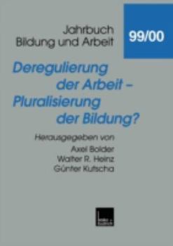 Paperback Deregulierung Der Arbeit -- Pluralisierung Der Bildung? [German] Book