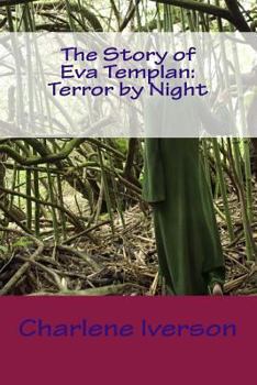 Paperback The Story of Eva Templan: Terror by Night: Shadows in the Night Book