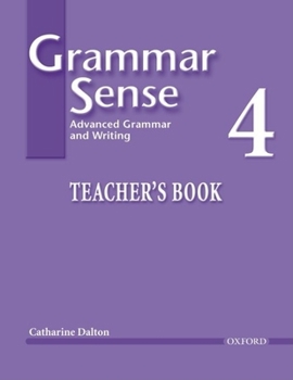 Grammar Sense 4 Teacher's Book: Advanced Grammar and Writing