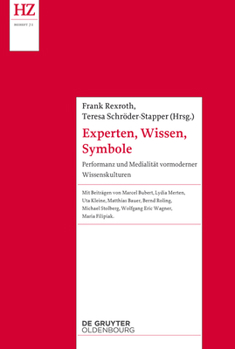 Paperback Experten, Wissen, Symbole: Performanz Und Medialität Vormoderner Wissenskulturen [German] Book