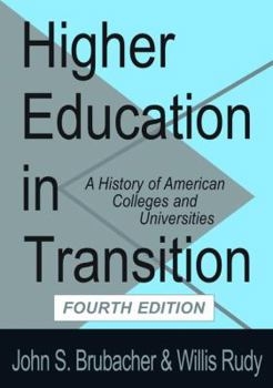 Hardcover Higher Education in Transition: History of American Colleges and Universities Book