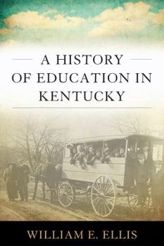 Hardcover A History of Education in Kentucky Book