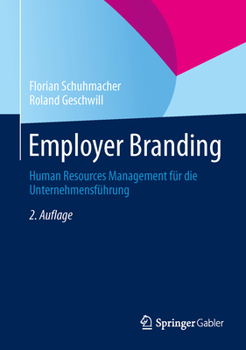 Employer Branding: Human Resources Management Fur Die Unternehmensfuhrung