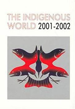 Paperback The Indigenous World 2001/2002 Book