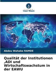 Paperback Qualität der Institutionen, ADI und Wirtschaftswachstum in der EAWU [German] Book