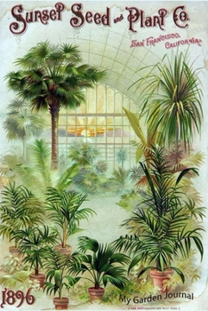 My Garden Journal: Garden Journal with Vintage American Seed Catalog Cover, 6x9 100 lined pages, great for garden notes.