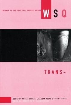 Paperback Trans-: WSQ: Fall/Winter 2008 (Women's Studies Quarterly, 36) Book