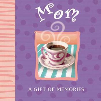 Hardcover Mom: A Gift of Memories Book