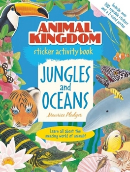 Paperback Animal Kingdom Sticker Activity Book: Jungles and Oceans Book