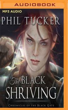 The Black Shriving - Book #2 of the Chronicles of the Black Gate