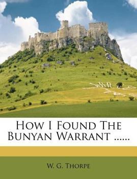 Paperback How I Found the Bunyan Warrant ...... Book