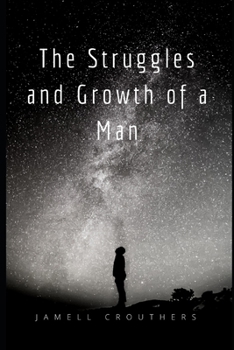 Paperback The Struggles and Growth of a Man Book