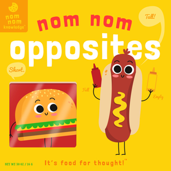 Board book Nom Nom: Opposites: Volume 3 Book