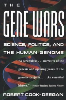 The Gene Wars: Science, Politics and the Human Genome