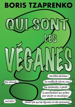 Paperback Qui sont les véganes [French] Book