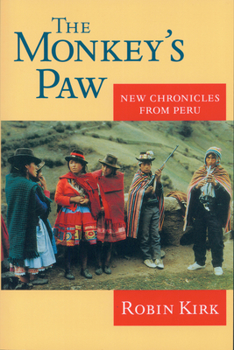 Paperback The Monkey's Paw: New Chronicles from Peru Book