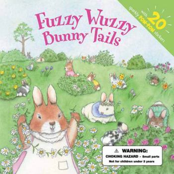 Paperback Fuzzy Wuzzy Bunny Tails [With 20 POM-POM Stickers] Book
