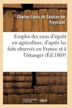 Emploi Des Eaux D'A(c)Goat En Agriculture, D'Apra]s Les Faits Observa(c)S En France Et A L'A(c)Tranger