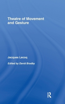 Hardcover Theatre of Movement and Gesture Book