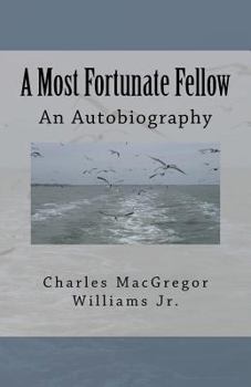 Paperback A Most Fortunate Fellow Book