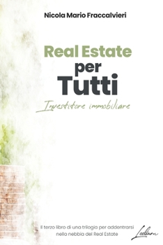 Paperback Real Estate per Tutti: Investitore immobiliare [Italian] Book