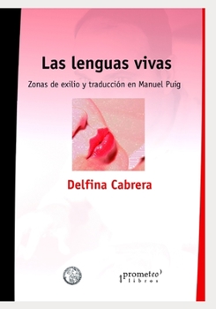 Las lenguas vivas: Zonas de exilio y traducción en Manuel Puig