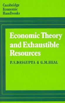 Paperback Economic Theory and Exhaustible Resources Book