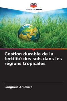 Paperback Gestion durable de la fertilité des sols dans les régions tropicales [French] Book
