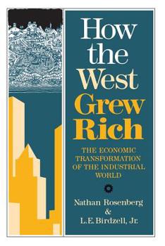 Paperback How the West Grew Rich: The Economic Transformation of the Industrial World Book