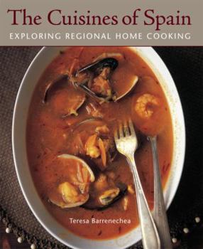 Paperback The Cuisines of Spain: Exploring Regional Home Cooking Book
