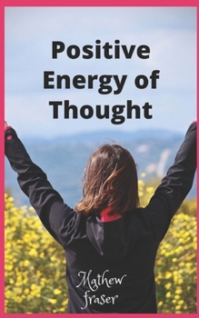 Positive Energy of Thought