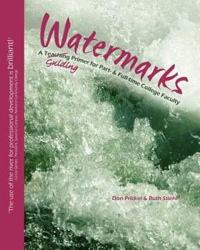 Paperback Watermarks: A Teaching/Guiding Primer for Part- & Full-Time College Faculty Book