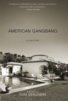 Hardcover American Gangbang: A Love Story Book