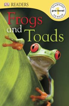 Hardcover DK Readers L0: Frogs & Toads Book