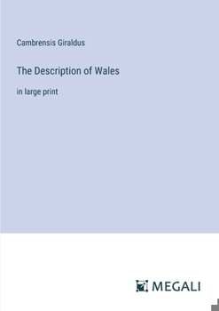 Paperback The Description of Wales: in large print Book