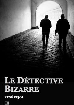 Paperback Le Détective Bizarre [French] Book