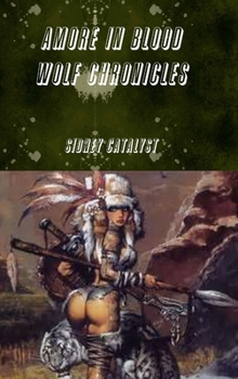Hardcover Amore In Blood- Wolf Chronicles Book