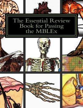 Paperback The Essential Review Book for Passing the MBLEx: Reviewing Made Simple! Book