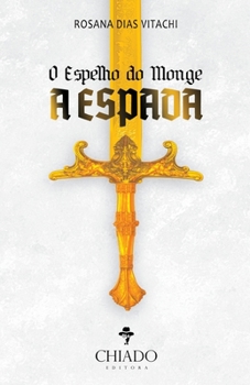 Paperback O Espelho do Monge - A Espada [Portuguese] Book