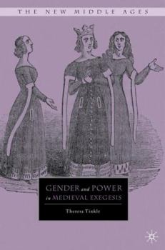 Gender and Power in Medieval Exegesis - Book  of the New Middle Ages