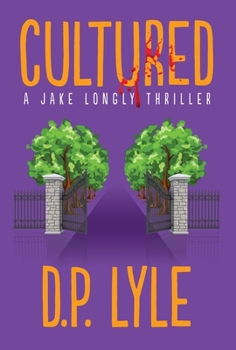 Cultured (6) - Book #6 of the Jake Longly