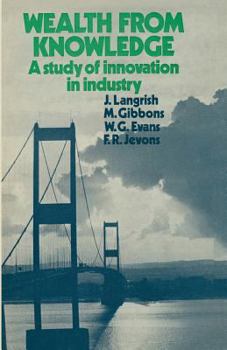 Paperback Wealth from Knowledge: Studies of Innovation in Industry Book