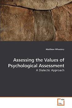 Paperback Assessing the Values of Psychological Assessment Book