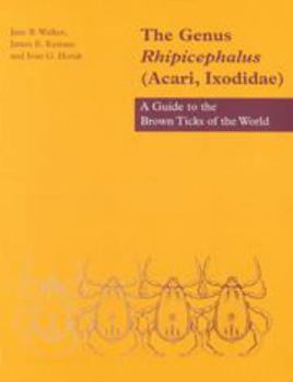 Printed Access Code The Genus Rhipicephalus (Acari, Ixodidae): A Guide to the Brown Ticks of the World Book