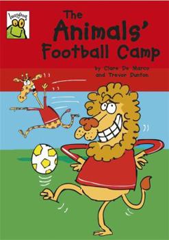 Hardcover The Animals' Football Camp. Clare de Marco Book