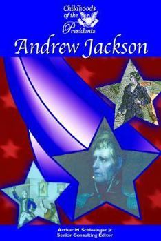 Andrew Jackson - Book  of the Childhoods of the Presidents
